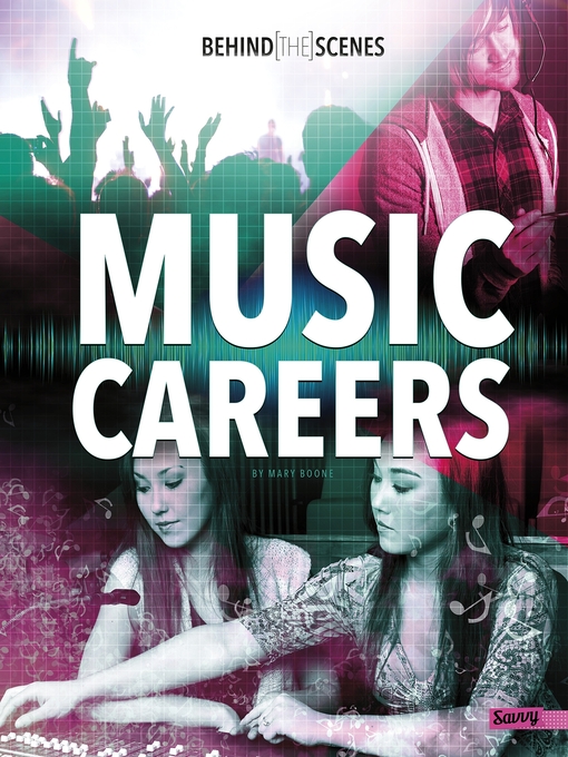 Title details for Behind-the-Scenes Music Careers by Mary Boone - Available